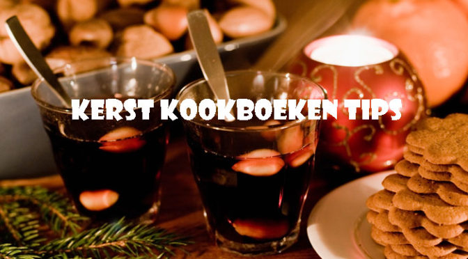 Kerst Kookboeken Tips Nieuwe Kerstkookboeken