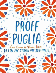 Luca Lorusso Proef Puglia Kookboek Zuid-Italie