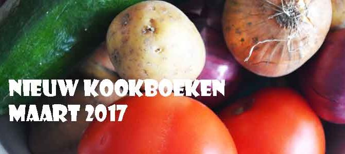 Nieuwe Kookboeken Maart 2017 Recensie Tips