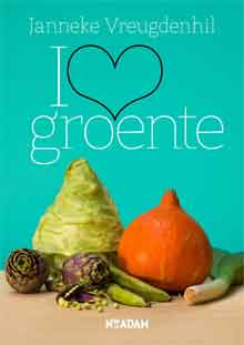 Janneke Vreugdenhil I Love Groente Recensie Groente Kookboek