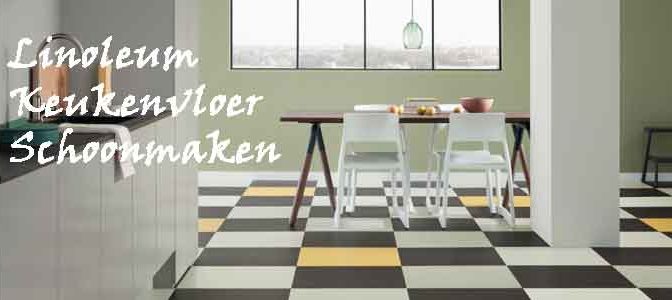 Linoleum Keukenvloer Schoonmaken