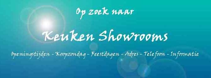 Keuken Showrooms Openingstijden