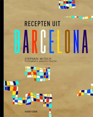 Recepten uit Barcelona Kookboek Stephan Mitch