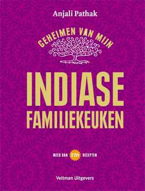 Anjali Pathak Geheimen van mijn Indiase familiekeuken