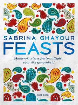 Sabrina Ghayour Feasts Perzisch Kookboek Feestkookboek