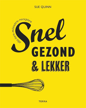 Kookboek Sue Quinn Snel gezond & lekker Recensie