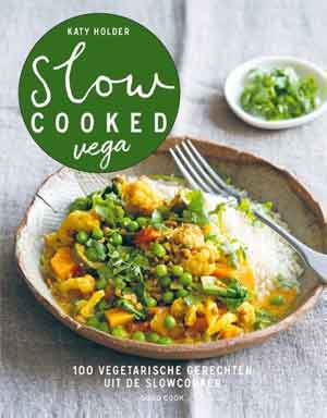 Slow Cooked Vega Katy Holder - Vegetarisch kookboek voor met slowcooker recepten