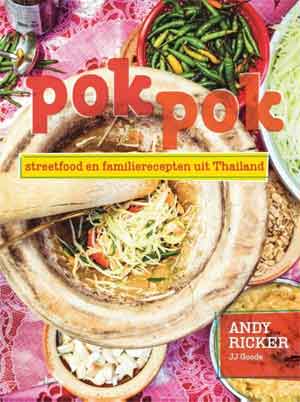 Pok Pok Kookboek Streetfood en familierecepten uit Thailand